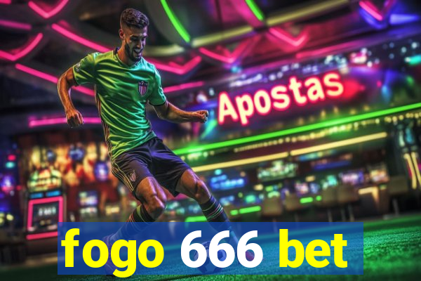 fogo 666 bet